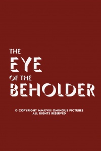 The Eye of the Beholder The Eye of the Beholder