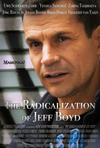The Radicalization of Jeff Boyd The Radicalization of Jeff Boyd