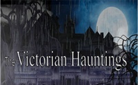 The Victorian Hauntings