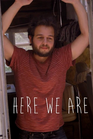 Here We Are Here We Are