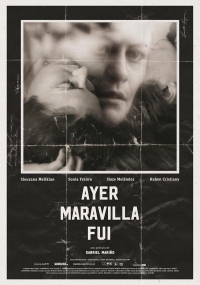 Ayer Maravilla Fui Ayer Maravilla Fui