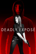 Película Deadly Expose