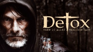 Detox: Wenn du alles verloren hast