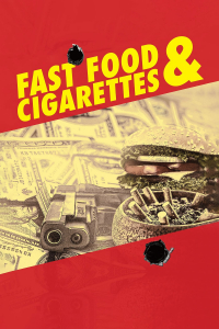 Fast Food & Cigarettes Fast Food & Cigarettes
