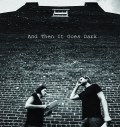 Película And Then It Goes Dark