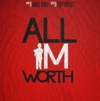 All I'm Worth