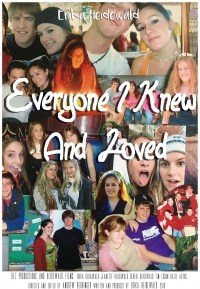 Everyone I Knew and Loved