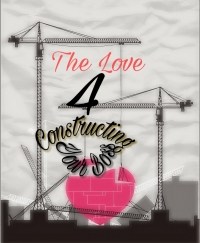 The Love 4 Constructing Your Boss