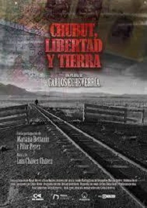Chubut, libertad y tierra