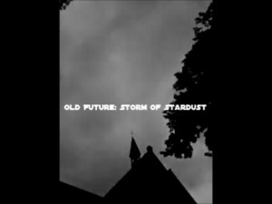 Old Future: Storm of Stardust