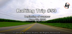The Beginning of the Summer Raft Trip