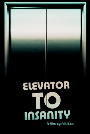 Elevator to Insanity