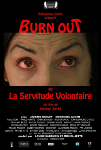 Burn Out or The Voluntary Servitude