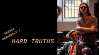 Gregor Barnsdale's Hard Truths