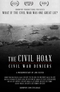 The Civil Hoax: Civil War Deniers