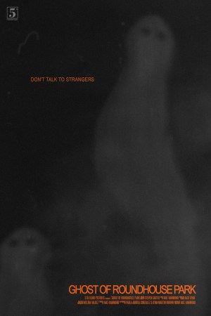 Ghost of Roundhouse Park