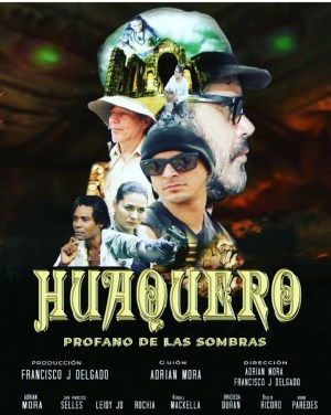 Huaquero: Profano de las Sombras