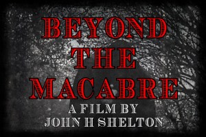 Beyond the Macabre