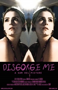 Disgorge Me Disgorge Me