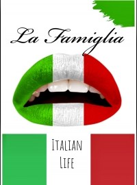La Famiglia: Italian Life