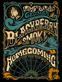 Blackberry Smoke Homecoming: Live in Atlanta