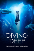 Película Diving Deep: The Life and Times of Mike deGruy
