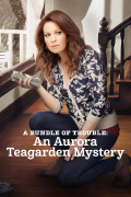 Película A Bundle of Trouble: An Aurora Teagarden Mystery