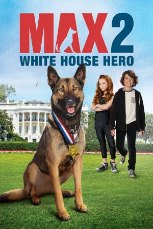 Max 2: El héroe de la Casa Blanca