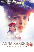 Película Anna Karenina: Vronsky's Story