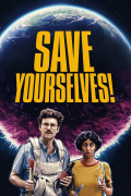 Película Save Yourselves!