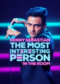 Película The Most Interesting Person in the Room by Kenny Sebastian
