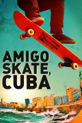 Película Amigo Skate, Cuba