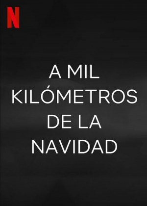 A 1000 kilómetros de la Navidad