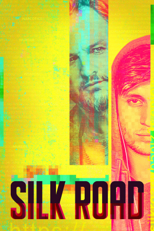 Silk Road: Atrapado en la Dark Web Silk Road: Atrapado en la Dark Web