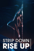 Película Strip Down, Rise Up