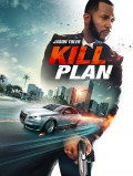 Película Kill Plan