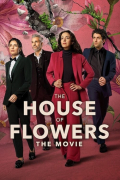 Película The House of Flowers: The Movie