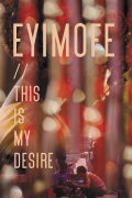 Película Eyimofe (This Is My Desire)