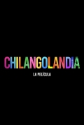 Película Chilangolandia