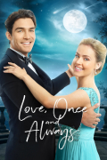 Película Love, Once and Always
