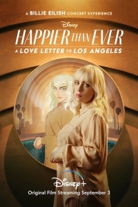 Happier Than Ever: A Love Letter to Los Angeles Happier Than Ever: A Love Letter to Los Angeles