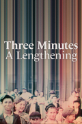 Película Three Minutes: A Lengthening