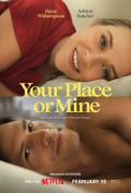 Película Your Place or Mine
