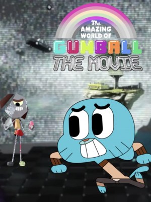 The Amazing World of Gumball: The Movie!
