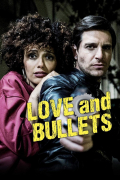 Película Love and Bullets