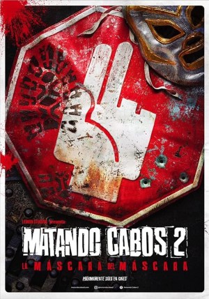 Matando Cabos 2, La Máscara del Máscara