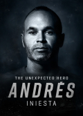 Película Andrés Iniesta: The Unexpected Hero