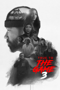 Película True to the Game 3