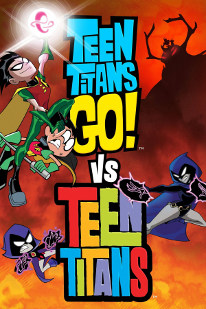 Teen Titans Go! Vs. Teen Titans