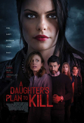 Película A Daughter's Plan To Kill